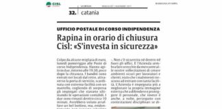 LA SICILIA – Catania, rapina in orario di chiusura all’UP di Corso Indipendenza. CISL: “S’investa in sicurezza”
